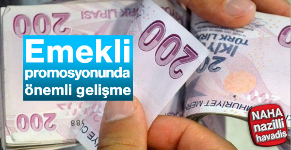 Emekliye promosyonda önemli gelişme