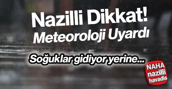 Aydın’da yağışla birlikte hava ısınacak