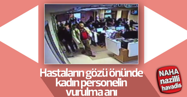 Hastanede kadın personeli silahla vurdu