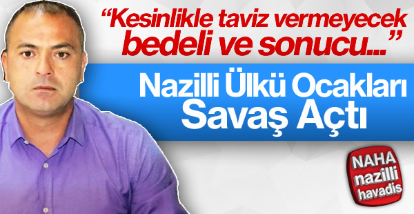 Nazilli Ülkü Ocaklarından flaş açıklama