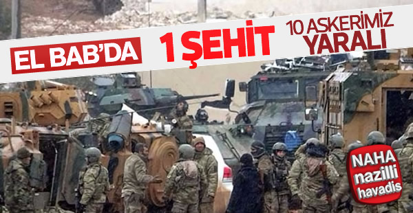 El Bab'da 1 asker şehit