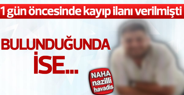 Kayıp olan şahıs aracında ölü bulundu