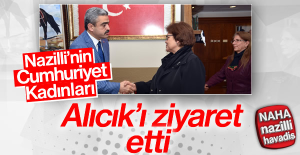 Cumhuriyet Kadınları Derneği, Haluk Alıcık’ı ziyaret etti