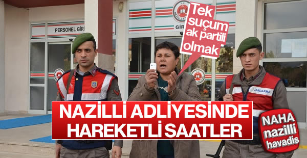 Nazilli'de ak partili kadını tutukladılar