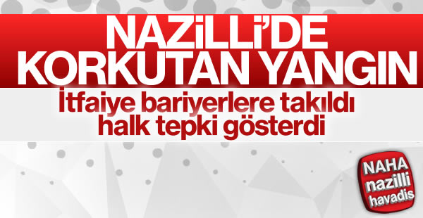 Nazilli’de çıkan yangın paniğe yol açtı!