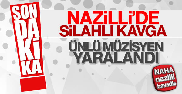 Nazillili müzisyene pompalı saldırı