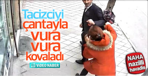 Tacizciyi çantayla kovaladı