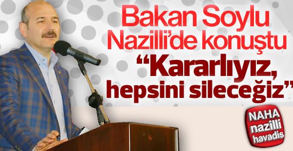 Bakan Soylu, Nazilli'de konuştu