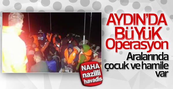 Aydın'da göçmen operasyonu