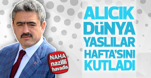 Alıcık, Dünya Yaşlılar Haftası’nı kutladı