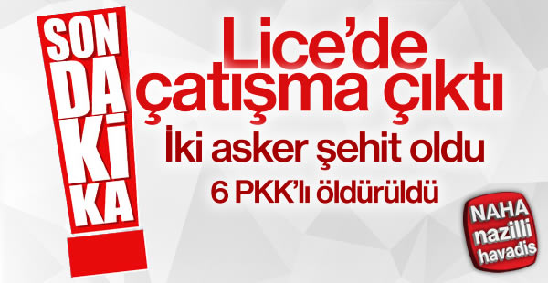 Lice'de çatışma çıktı