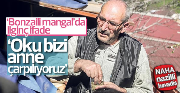 'Bonzaili mangal' davasında ilk ifade