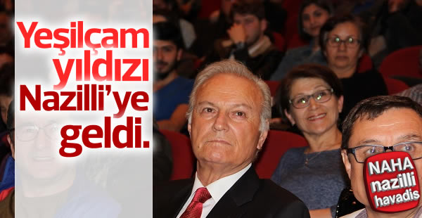 Yeşilçam yıldızı Nazilli'ye geldi