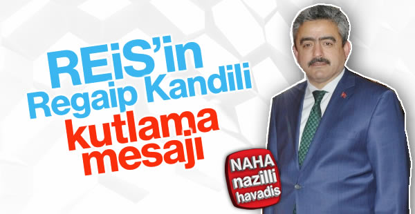 Başkan Alıcık'ın Regaip Kandili Kutlama Mesajı
