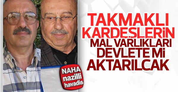 Takmaklı Kardeşler ile ilgili şok talep