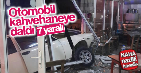 Otomobil kahvehaneye girdi: 7 yaralı