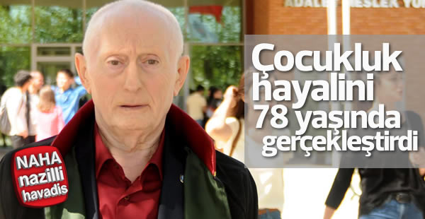 Emekli binbaşı 78 yaşında hayalini gerçekleştirdi