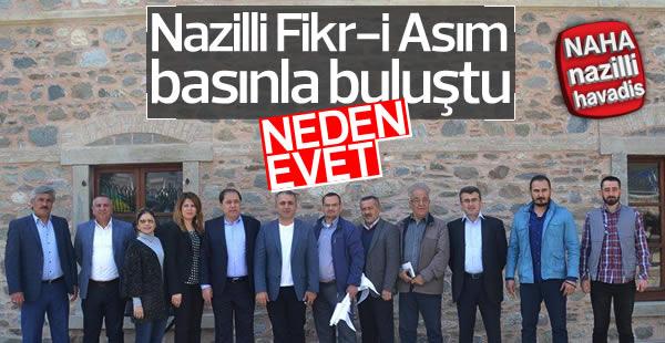 Nazilli Fikr-i Asım basınla buluştu