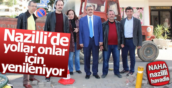 Nazilli’de ana yollar yenileniyor