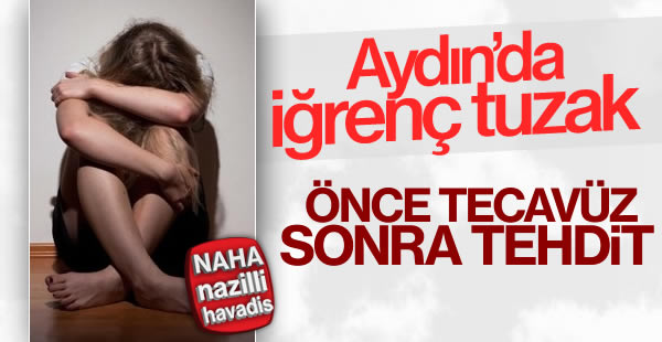 Önce tecavüz sonra tehdit ettiler