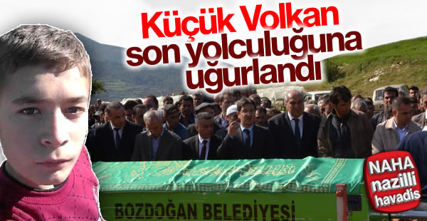 Küçük Volkan, Son Yolculuğuna Uğurlandı