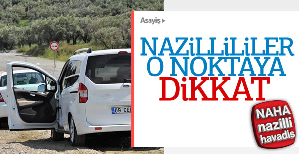 Nazillililer o noktaya dikkat