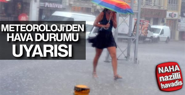 Meteoroloji'den hava durumu uyarısı