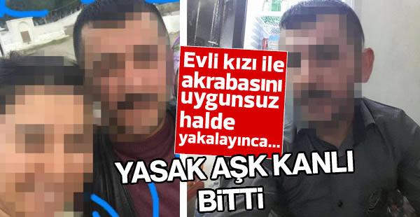 Yasak aşk kanlı bitti