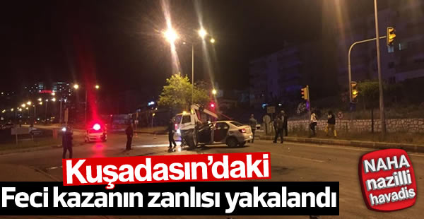 Ölümlü kazanın zanlısı yakalandı