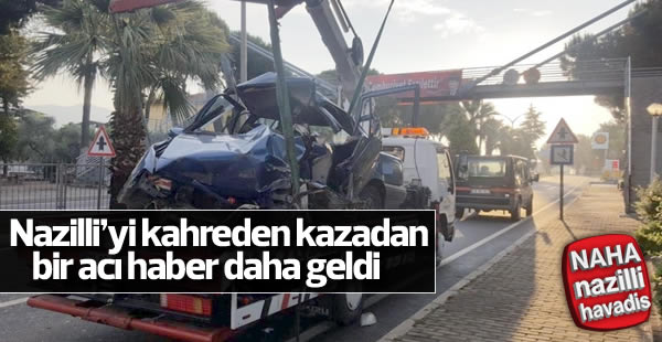 Nazilli'ye bir acı haber daha