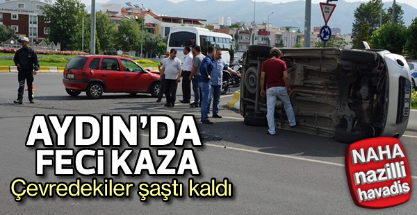 Aydın'da feci kaza