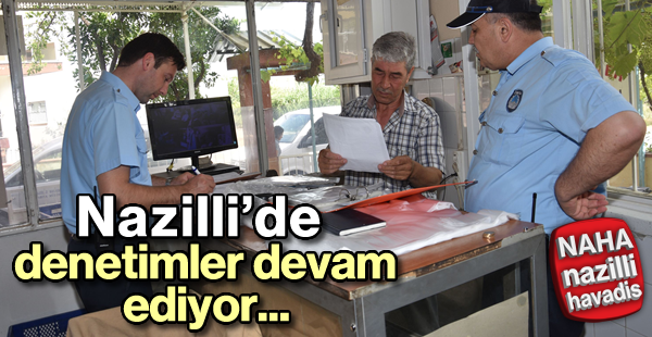 Nazilli'de fırınlar denetlendi