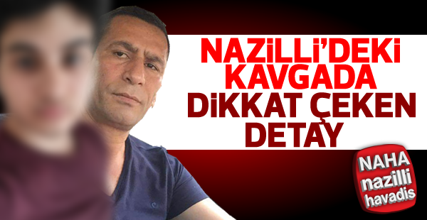 Nazilli'deki kavgada dikkat çeken detay