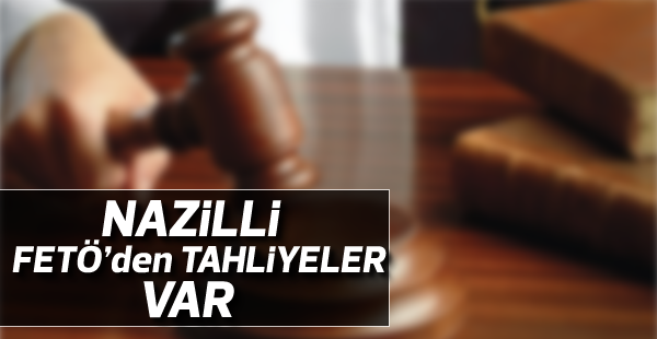 Nazilli FETÖ davasında 6 tahliye