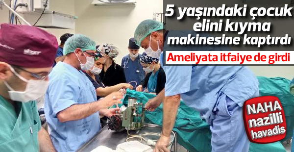 İtfaiye erleri ameliyata girdi