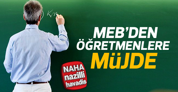 MEB'den öğretmenlere müjde