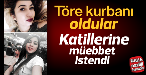 Töre kurbanı oldular