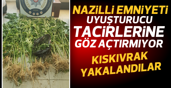 Nazilli'de uyuşturucu tacirleri kıskıvrak yakalandı