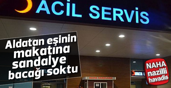 Aldatılan kadının intikamı hastanede bitti