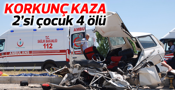 Korkunç trafik kazası; 4 ölü