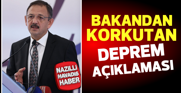 Bakandan korkutan deprem açıklaması