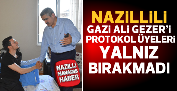 Gazi Ali Gezer'i protokol üyeleri ziyaret etti