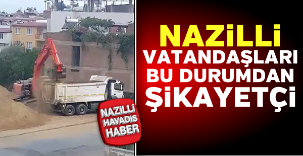 Nazilli'de vatandaşlar canından bezdi