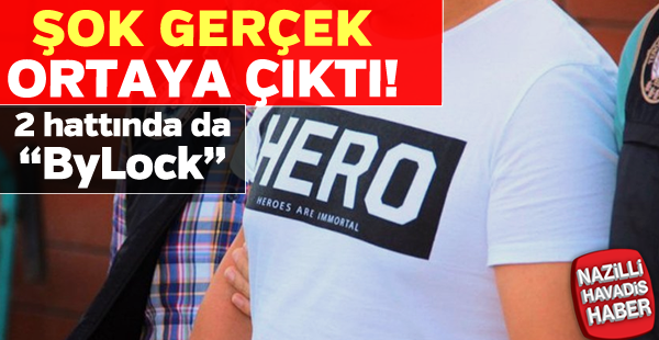 'Hero' tişörtüyle yakalanmıştı, 2 hattında 'ByLock' çıktı