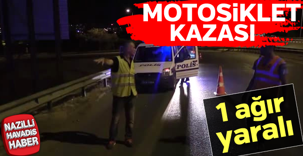 Motosiklet kazası: 1 ağır yaralı