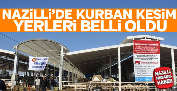 Nazilli'de Kurban Kesim Yerleri Belirlendi