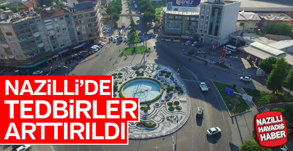 Nazilli'de bayram tedbirleri alındı