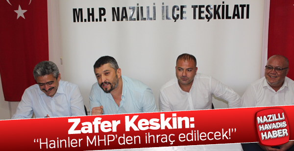 Zafer Keskin: Hainler MHP'den ihraç edilecek!