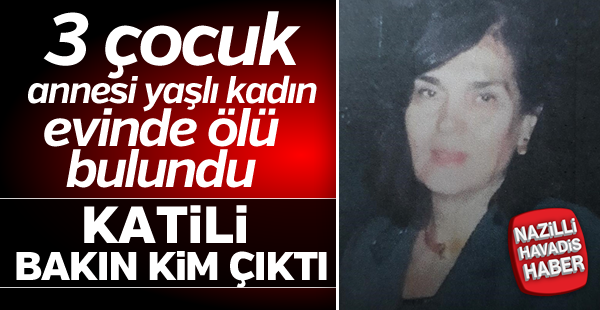 80 yaşındaki kadın evinde öldürüldü