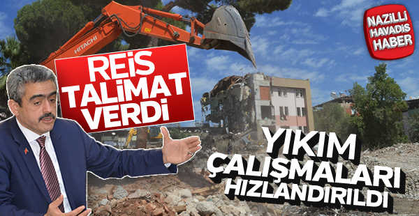 Yıkım çalışmaları hızlandırıldı.